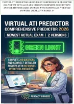 Virtual Ati Predictor Green Light Comprehesive Predictor&NewLine;2026 Newest Actual Exam 2 Versions Complete 200 Questions&NewLine;And Correct Detailed Answers With Rationales &lpar;Verified&NewLine;Answers&rpar; &vert;Already Graded A&plus;