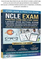 Ncle Exam&comma; Practice Exam And Study Guide Latest 2026&NewLine;Actual Exam Contains 200 Questions And Correct&NewLine;Detailed Answers With Rationales &lpar;Verified Answers&rpar;&NewLine;&vert;Already Graded A&plus;