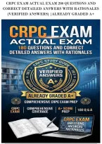 Crpc Exam Actual Exam 200 Questions And&NewLine;Correct Detailed Answers With Rationales&NewLine;&lpar;Verified Answers&rpar; &vert;Already Graded A&plus;