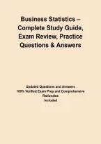 Business Statistics &ndash; Complete Study Guide&comma; Exam Review&comma; Practice Questions & Answers