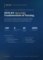 BSN 225 HESI Fundamentals Practice Questions with Rationales 2026&sol;2027 &vert; Nightingale &vert; Grade A&NewLine;&NewLine;