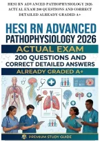 Hesi Rn Advanced Pathophysiology 2026&NewLine;Actual Exam 200 Questions And Correct&NewLine;Detailed Already Graded A&plus;
