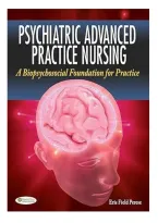 Test Bank for Psychiatric Advanced Practice Nursing&colon; A Biopsychosocial Foundation for Practice 1st Edition Perese