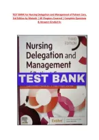 TEST BANK For Nursing Delegation and Management of Patient Care&comma; &NewLine;3rd Edition by Motacki &vert; All Chapters Covered &vert; Complete Questions &NewLine;& Answers Graded A&plus;