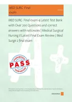 MED SURG  Final exam 4 Latest Test Bank  &NewLine;with Over 200 Questions and correct &NewLine;answers with rationales &vert; Medical Surgical &NewLine;Nursing II Latest Final Exam Review &sol; Med &NewLine;Surge 2 final exam 