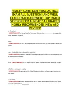 Health Care 4300 Final Actual &NewLine;Exam All Questions And Well &NewLine;Elaborated Answers Top Rated &NewLine;Version For Already A&plus; Graded &NewLine;Highly Recommended &vert;New And &NewLine;Revised 