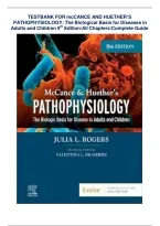 Test Bank For McCance & Huether&rsquo;s Pathophysiology The Biologic Basis for Disease in Adults and Children 9th Edition By Julia Rogers&comma; All Chapters 1 &ndash; 50&comma; A&plus; guide&period;&NewLine;