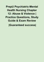 PrepU Psychiatric-Mental Health Nursing Chapter 12&colon; Abuse & Violence &vert; Practice Questions&comma; Study Guide & Exam Review&NewLine;&NewLine;