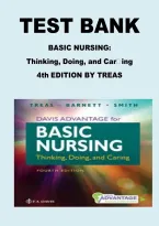 Test Bank for Davis Advantage Basic Nursing&colon; Thinking&comma; Doing&comma; and Caring 4th Edition by Leslie S&period; Treas&comma; Karen L&period; Barnett & Mable H&period; Smith &vert; ISBN 9781719651097