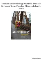 Test Bank for Anthropology&colon; What Does It Mean to Be Human&quest;&comma; 2nd Canadian Edition by Robert H&period; Lavenda&comma; Emily A&period; Schultz & Cynthia Zutter &vert; Questions and Answers &vert; Chapters 1&ndash;16