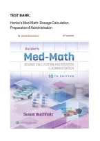 TEST BANK FOR Henke's Med-Math&colon; Dosage Calculation&comma; Preparation & Administration 10th edition by SUSAN BUCHHOLZ ISBN&colon;978-1975200206 COMPLETE GUIDE WITH RATIONALES 100&percnt; VERIFIED A&plus; GRADE ASSURED&excl;&excl;&excl;&excl;&excl;&excl;NEW LATEST UPDATE&excl;&excl;&excl;&excl;&excl;&NewLine;