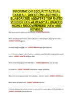 Information Security Actual &NewLine;Exam All Questions And Well &NewLine;Elaborated Answers Top Rated &NewLine;Version For Already A&plus; Graded &NewLine;Highly Recommended &vert;New And &NewLine;Revised 