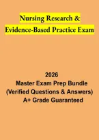Nursing Research & Evidence-Based Practice Exam 2026 &vert; Study Guide&comma; Research Methods & EBP Review