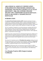 Absa Surgical Assistant Certification &ndash; &NewLine;Intraoperative Procedures&comma; Hemostasis&comma; &NewLine;Exposure&comma; And Wound Closure Actual Exam &NewLine;&lbrack;Question 1- 200&rsqb; And Answers Updated &NewLine;2026&sol;2027&vert; 100&percnt; Verified&vert;Detailed Rationales &NewLine;Pass Guaranteed A&plus; Graded &vert;Instant &NewLine;Downlo