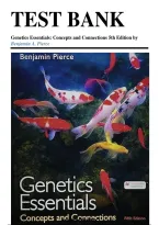 Test Bank For Genetics Essentials&colon; Concepts And Connections&comma; 5th Edition By Benjamin A&period; Pierce &vert; All Chapters &vert; Questions & 100&percnt; Verified Answers