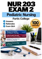 NUR 203 Exam 2 &ndash; Pediatric Nursing &lpar;2026&sol;2027&rpar; Actual Q&A &vert; Fortis A&plus; Guarantee