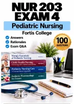 NUR 203 Exam 4 &ndash; Pediatric Nursing &lpar;2026&sol;2027&rpar; Actual Q&A &vert; Fortis A&plus; Guarantee