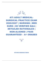 Ati Adult Medical-Surgical Practice Exam 2026&sol;2027 &vert; Nursing &vert; Med Surg &vert; 80 Verified Q&A &vert; Detailed Rationales &vert; Ngn-Aligned &vert; Pass Guaranteed &ndash; A&plus; Graded