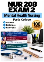NUR 208 Exam 2 &ndash; Mental Health Nursing &lpar;2026&sol;2027&rpar; Actual Q&A &vert; Fortis A&plus; Guarantee