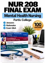 NUR 208 Mental Health Nursing Exams 1&ndash;4 &plus; Final Complete Bundle &lpar;2026&sol;2027&rpar; Q&A &vert; Fortis College A&plus; Guarantee