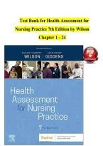 Test Bank for Health Assessment for Nursing Practice&comma; 7th Edition by Susan Fickertt Wilson & Jean Foret Giddens &vert; Chapters 1&ndash;24 Complete Questions&comma; Answers & Rationales &vert; ISBN 9780323661195