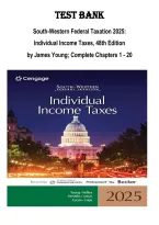 Test Bank for South-Western Federal Taxation 2025&colon; Individual Income Taxes&comma; 48th Edition by James C&period; Young &mdash; Chapters 1&ndash;20 Complete Questions & Answers