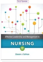 Effective Leadership & Management in Nursing 9th Edition Test Bank &ndash; Sullivan &lpar;PDF Download&rpar;&NewLine;
