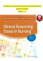 Test Banks For Clinical Reasoning Cases in Nursing 8th Edition by Mariann M&period; Harding&semi; &NewLine;Chapter 1 - 15&NewLine;