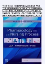Pharmacology and the Nursing Process 10th Edition &ndash; Linda Lilley&comma; Shelly Collins & Julie Snyder &ndash; Chapters 1&ndash;58 &ndash; Complete Test Bank and Study Guide
