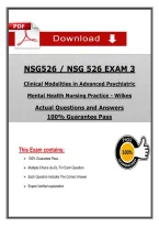 NSG 526 Exam 3 &ndash; Wilkes Clinical Modalities in Advanced Psychiatric Mental Health Nursing Practice &lpar;Latest 2026&sol;2027&rpar; Actual Questions & Answers &vert; Updated PDF