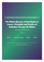 &lpar;New&rpar; The Whole Glossary of Washington & Leaver's Principles and Practice of Radiation Therapy 5th Edition &vert; Complete Verified Study Guide