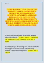Pathophysiology Final Exam Review 2026-2027 &vert; Complete Comprehensive Study Guide with 200&plus; Practice Questions&comma; Answer Keys & Detailed Rationales &vert; All Units Covered&colon; Cellular&comma; Inflammation&comma; Immunity&comma; Genetics&comma; Cardiovascular&comma; Respiratory&comma; Renal&comma; Endocrine