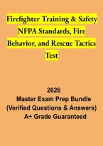 Firefighter Training & Safety Exam 2026 &vert; NFPA Standards&comma; Fire Behavior & Rescue Tactics Study Guide
