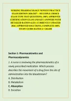 Nursing Pharmacology Newest Practice Exam Edition 2026&sol;2027 &ndash; Multiple Choice Exam Type Test Questions&comma; 100&percnt; Approved Certification Exam And Key Answers With Detailed Rationales &vert; Currently Updated 2026 &vert; Approved Solutions&comma; Complete 100&percnt; Study Guide Rate