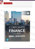 Corporate Finance 6th Global Edition &lpar;2024&rpar; Solutions Manual by Berk&comma; DeMarzo & Harford &vert; Complete Chapter Solutions &vert; Finance Exam Prep Guide