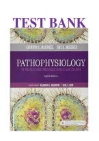 TEST BANK FOR Pathophysiology The Biologic Basis for Disease in Adults and Children 8th Edition by Kathryn ISBN 978-0323583473