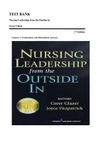 Test Bank for Nursing Leadership from the Outside In&comma; 1st Edition by Greer Glazer and Joyce Fitzpatrick &ndash; Complete Chapters 1-22 Questions with Rationalized Answers