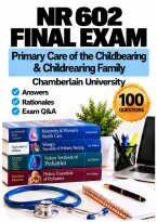 NR 602 Primary Care&colon; Childbearing & Childrearing Midterm &plus; Final Exam Complete Bundle &lpar;2026&sol;2027&rpar; Q&A &vert; Chamberlain A&plus; Guarantee