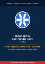 2026&sol;2027 S-Tier Universal Mastery Test Bank&colon; Prehospital Emergency Care 12th Edition &vert; Elite NREMT Questions & Rationales