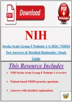 NIH Stroke Scale Group A&comma;B&comma;C&comma;D&comma;E&comma;F&comma; Patient 1&ndash;6 Exam 2026 &vert; Questions&comma; & Answers NIHSS Study Guide