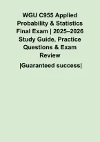 WGU C955 Applied Probability & Statistics Final Exam &vert; 2025&ndash;2026 Study Guide&comma; Practice Questions & Exam Review&NewLine;&NewLine;