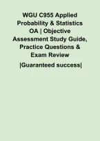 WGU C955 Applied Probability & Statistics OA &vert; Objective Assessment Study Guide&comma; Practice Questions & Exam Review