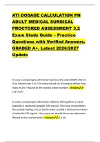 ATI DOSAGE CALCULATION PN &NewLine;ADULT MEDICAL SURGICAL &NewLine;PROCTORED ASSESSMENT 3&period;2 &NewLine;Exam Study Guide &ndash; Practice &NewLine;Questions with Verified Answers&period; &NewLine;GRADED A&plus;&period; Latest 2026&sol;2027 &NewLine;Update