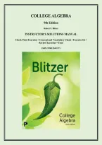 College Algebra 9th Edition Instructor&rsquo;s Solutions Manual &vert; Exercises&comma; Reviews & Tests &vert; Robert F&period; Blitzer