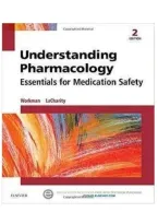 Understanding Pharmacology Essentials for Medication Safety&comma; 2nd Edition by Workman & LaCharity&NewLine;
