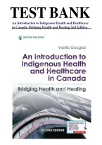 TEST BANK  An Introduction to Indigenous Health and Healthcare  in Canada&colon; Bridging Health and Healing 2nd Edition  