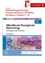 Test Bank For Medical-Surgical Nursing 5th Edition Concepts & Practice By Holly Stromberg Chapter 1- 49 Complete Questions And Answers A&plus;