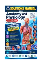 Test Bank For Solutions Manual For Anatomy and Physiology 12th Edition Kevin Patton&comma; Comprehensive Exam Practice Questions &period;pdf&NewLine;&NewLine;