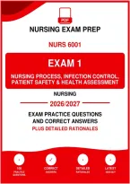 NURS 6001 Exam 1 &lpar;pdf&rpar; &vert; 2026&sol;2027 &vert; Nursing Process&comma; &NewLine;Infection Control&comma; Patient Safety & Health Assessment &NewLine;Practice Q&A &vert; Nursing 