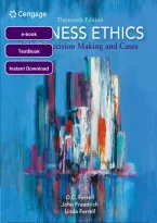 Ethical Decision Making and Cases &lpar;13th Edition&rpar;